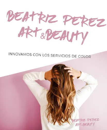 Peluquería Beatriz Perez Art&Beauty - Cuenca